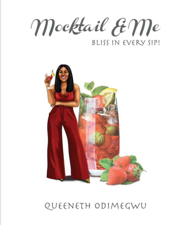 View Mocktail and Me by Queeneth Odimegwu