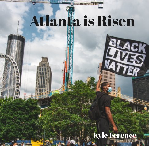 Atlanta is Risen nach Kyle Ference anzeigen