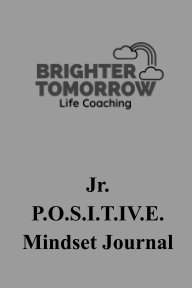 Jr. POSITIVE Mindset Journal book cover