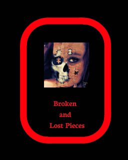 Broken And Lost Pieces book cover