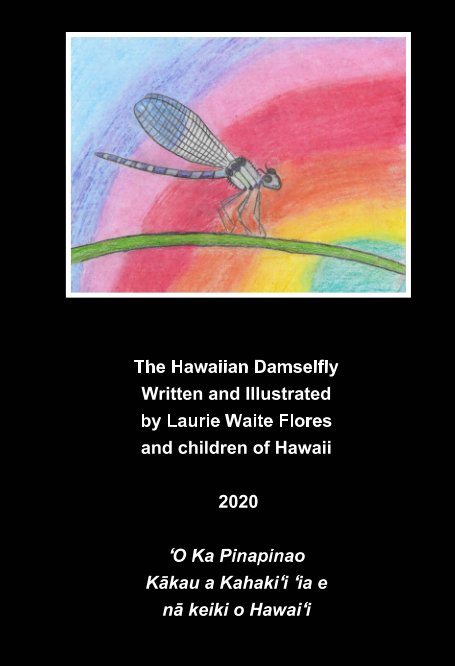 The Hawaiian Damselfly - Pinapinao nach Laurie Waite Flores anzeigen