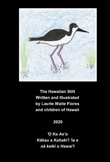 Visualizza The Hawaiian Stilt - A'eo di Laurie Waite Flores