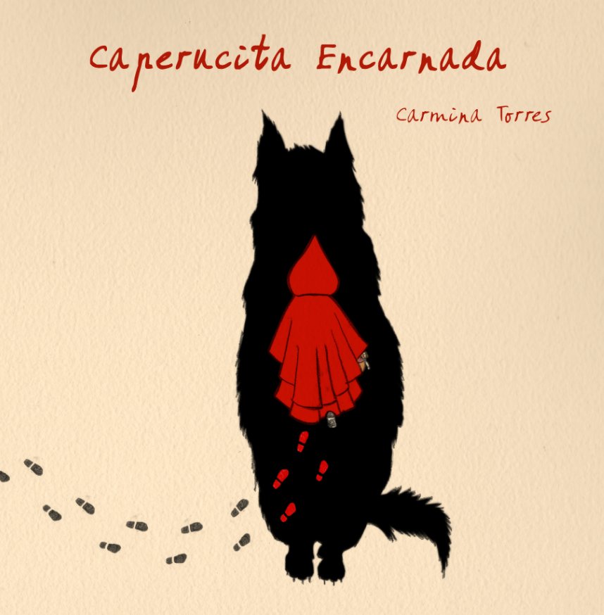 View Caperucita Encarnada by Carmina Torres Ferrer