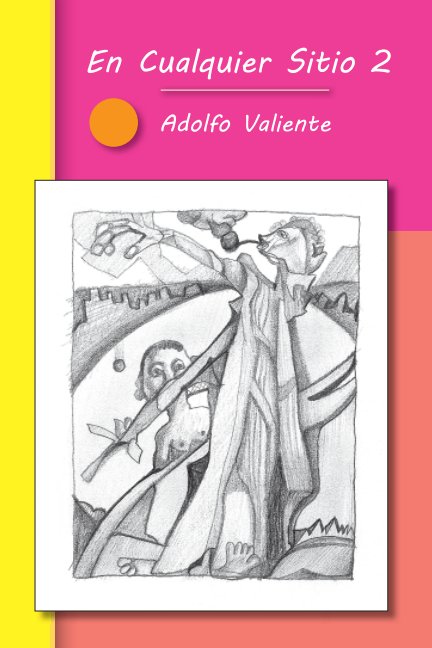 Ver En Cualquier Sitio 2 por Adolfo Valiente