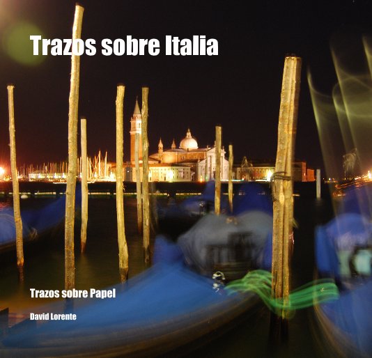 View Trazos sobre Italia by David Lorente