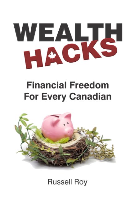 Visualizza Financial Freedom for Every Canadian di Russell Roy