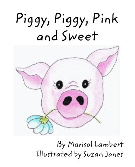 Piggy, Piggy, Pink and Sweet book cover