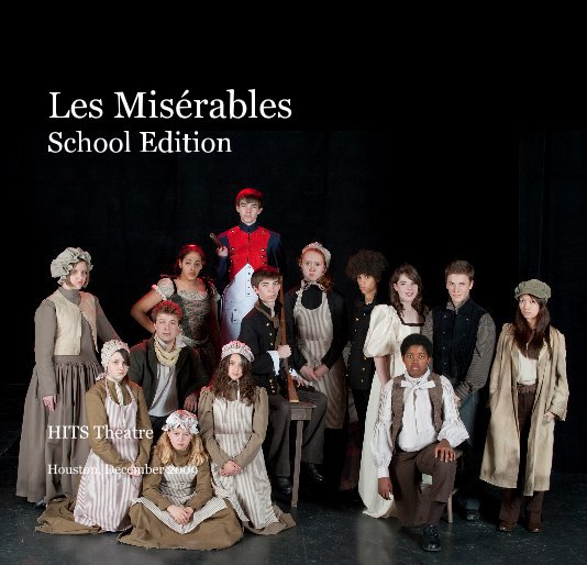 Ver Les Misérables, School Edition (40pg) por Houston, December 2009