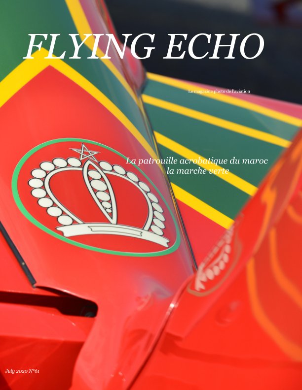 Bekijk Flying Echo Photo Magazine July 2020 N°61 op MANUEL BELLELI
