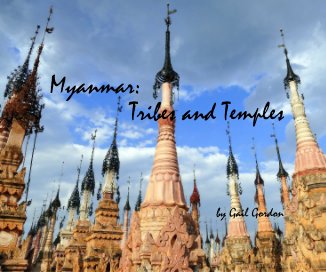 Myanmar: Tribes and Temples book cover