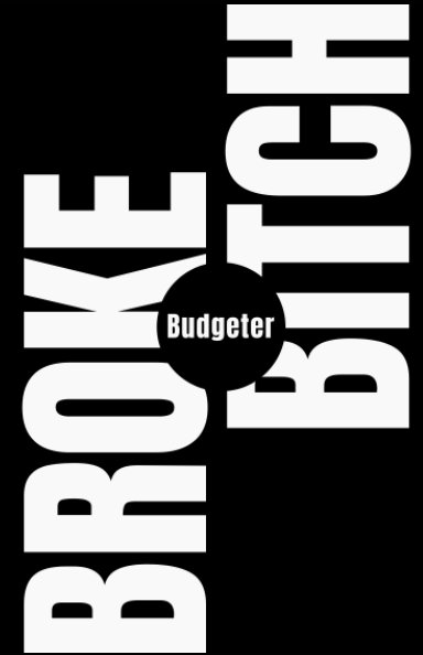 Bekijk The Broke Bitch Budgeter op Angel Whisenant