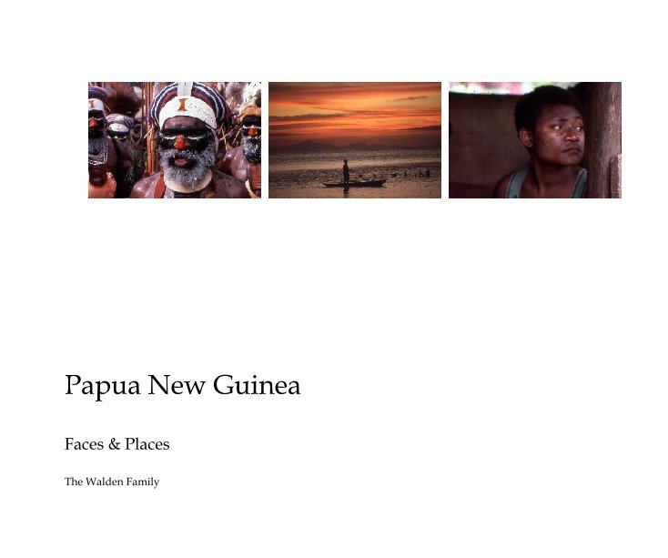 Ver Papua New Guinea por The Walden Family