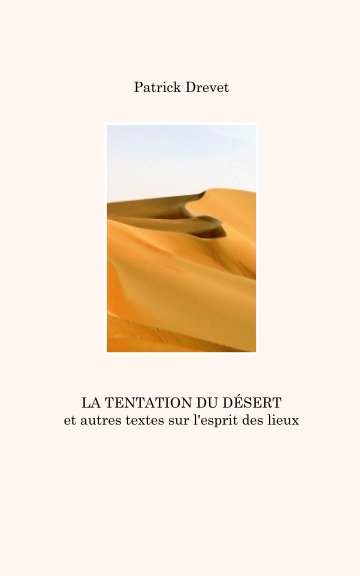 Ver La tentation du desert por Patrick Drevet