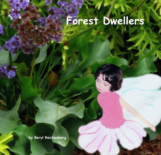 View Forest Dwellers by Beryl Reichenberg