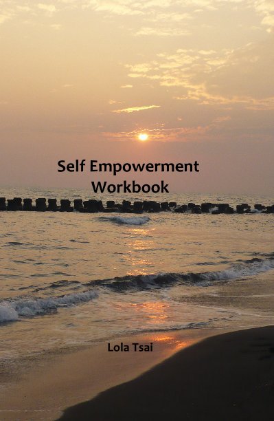 View Self Empowerment Workbook by Lola Tsai