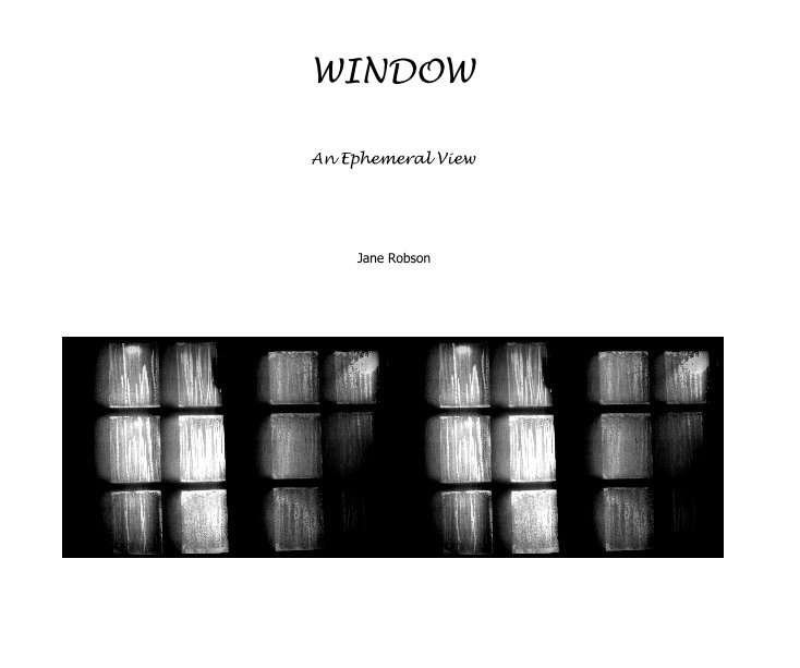 View WINDOW by Jane Robson