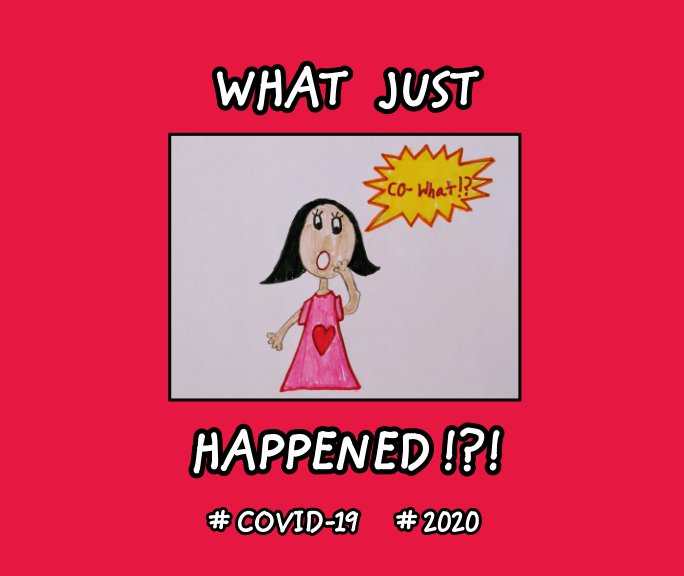Visualizza What Just Happened!?! di IRA BHASIN