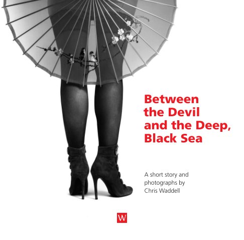 Visualizza Between the Devil and the Deep, Black Sea di Chris Waddell
