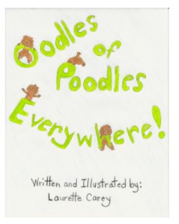 Oodles Of Poodles Everywhere! book cover