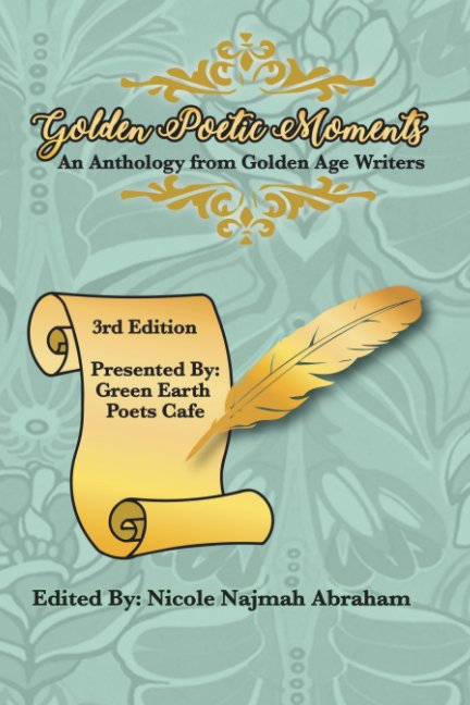 View Golden Poetic Moments Vol. 3 Edition by Nicole Najmah Abraham