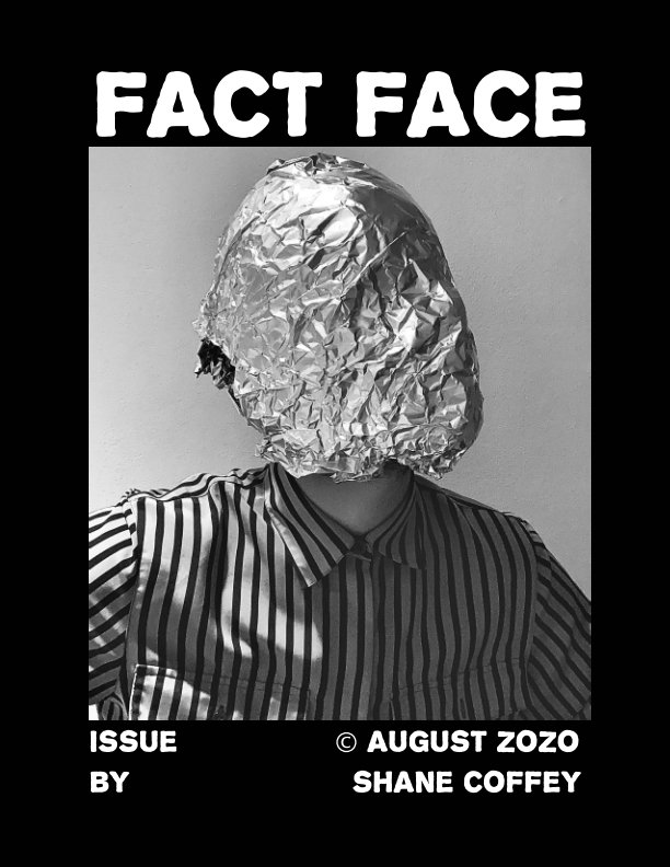 View Fact Face by Shane Coffey