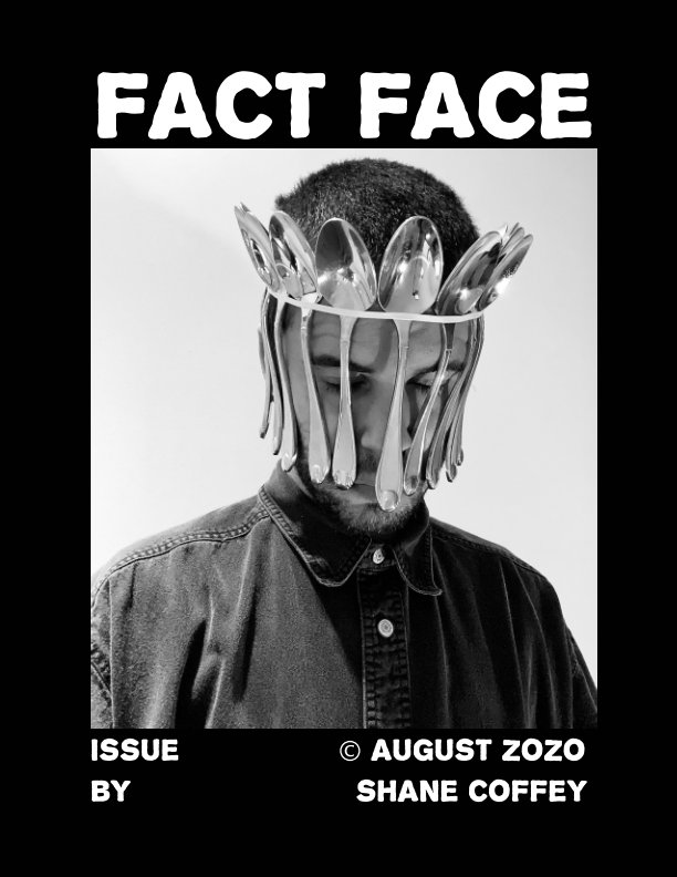 View Fact Face by Shane Coffey