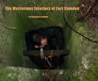 The Mysterious Interiors of Fort Camden by Benjamin Crawford book cover