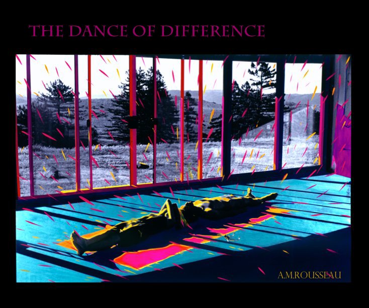Visualizza THE DANCE OF DIFFERENCE di A.M.ROUSSEAU