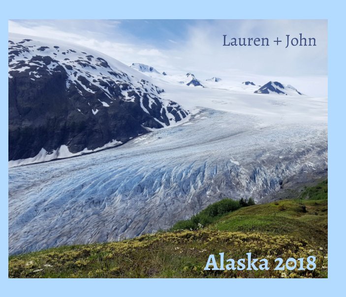 View Alaska 2018 by Lauren Ross