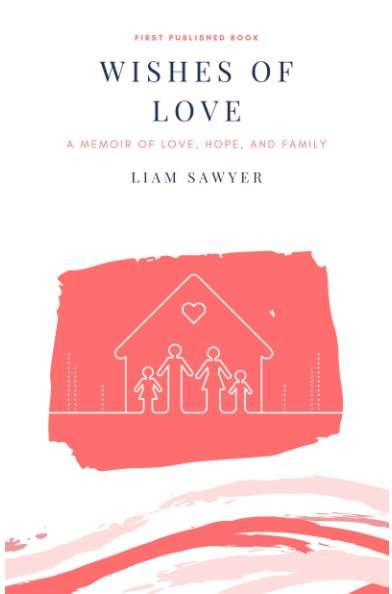 View Wishes of Love by Liam Sawyer