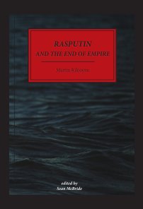 Rasputin and The End of Empire - Hardback book cover