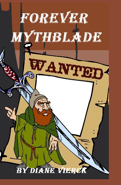 View Forever Mythblade by Diane Vierck