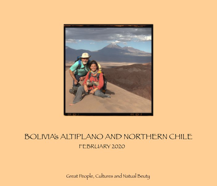 Bolivia and Northern Chile nach Christopher Kutyla anzeigen