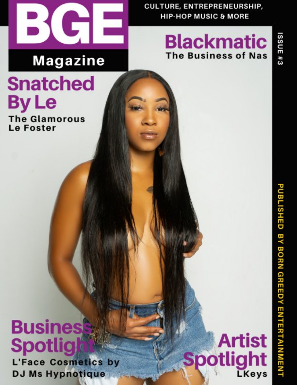 View BGE Magazine Issue 3 by Born Greedy Entertainment