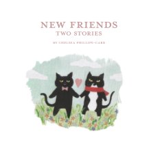 New Friends: Two Stories book cover