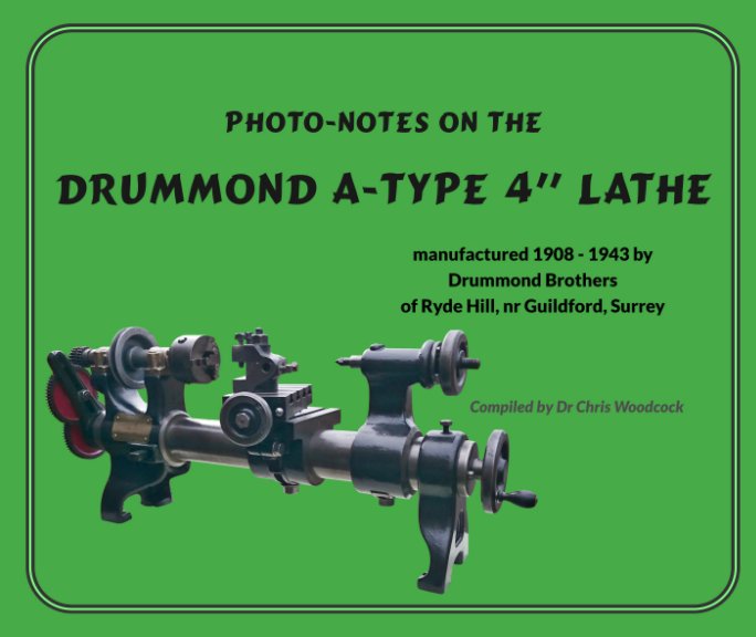 View Drummond A-Type 4" Lathe by Dr Chris Woodcock