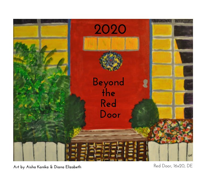 Ver 2020 Beyond the Red Door por Aisha Kanika, Diana Elizabeth