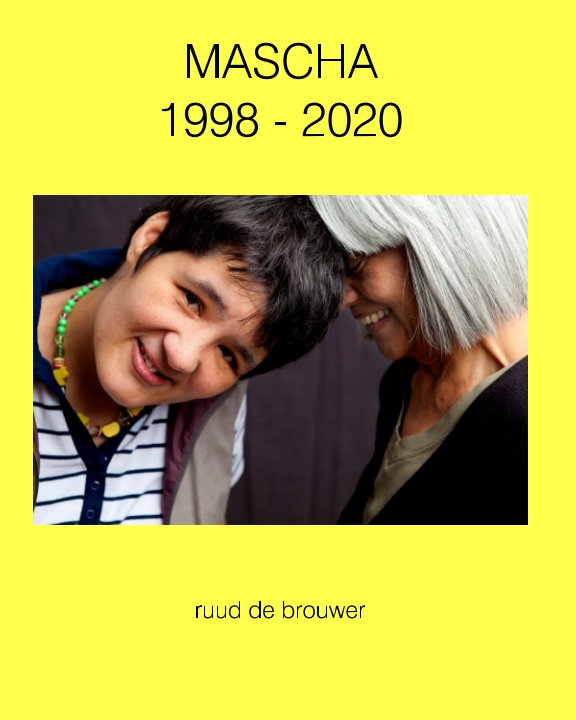 Ver Mascha  1998-2020 por Ruud de Brouwer