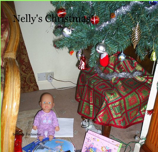 View Nelly's Christmas! by Lucy Fortescue