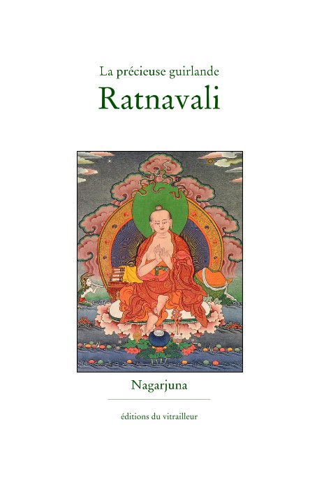 Visualizza La précieuse guirlande Ratnavali di Nagarjuna
