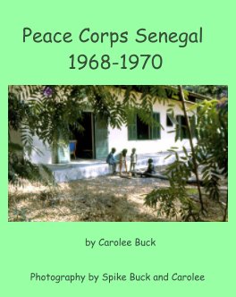 Peace Corps Senegal 1968-70 book cover