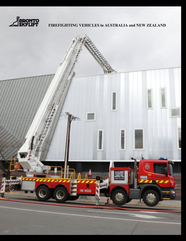 View Bronto Skylift Firefighting Vehicles in Australia and New Zealand by Steven Schueler