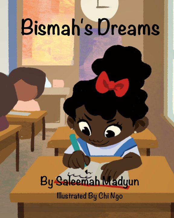 View Bismah's Dreams by Saleemah Madyun