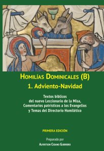 Homilías Dominicales B: 1. Adviento-Navidad (tapa dura sobrecubierta) book cover