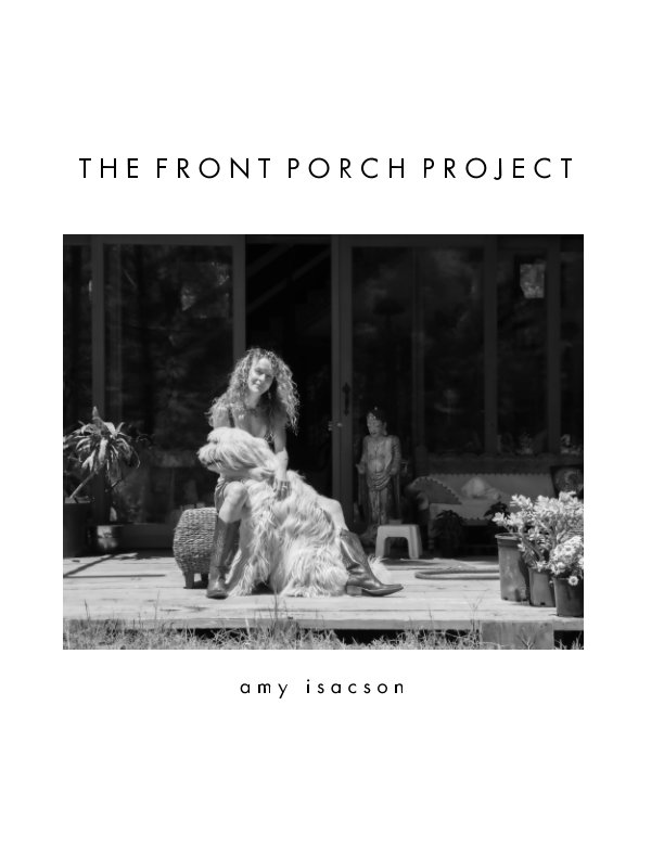 View The Front Porch Project by Amy Isacson