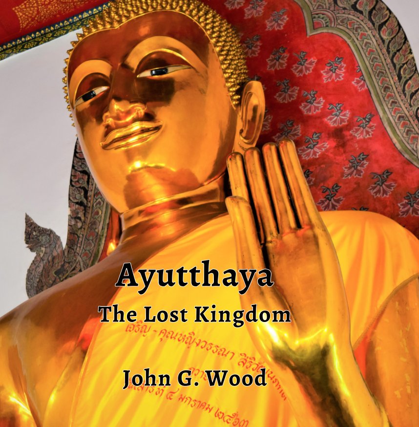 View Ayutthaya by John G. Wood