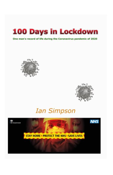 Bekijk 100 Days in Lockdown op Ian Simpson