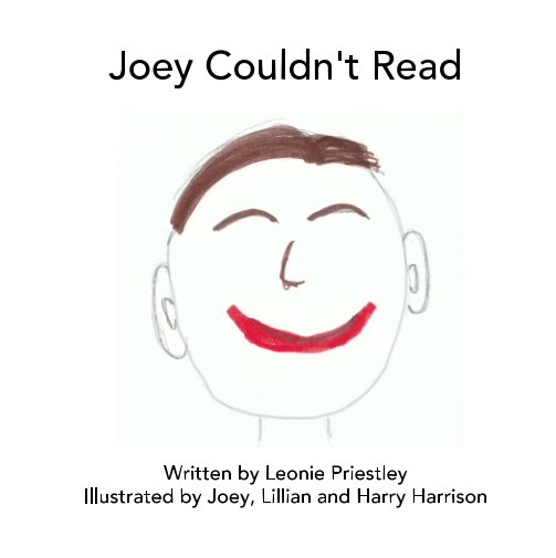 View Joey Couldn't Read by Leonie Priestley,Joey Harrison