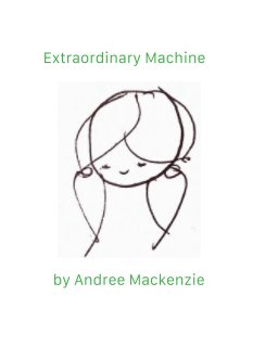 Extraordinary Machine book cover