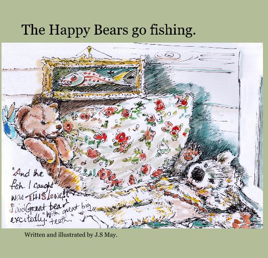 The Happy Bears go fishing. nach J.S May. anzeigen